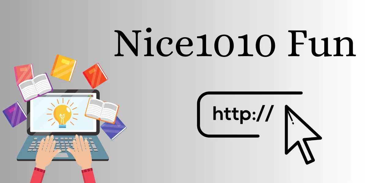 Nice1010 Fun The Ultimate Guide to Viral Entertainment, Games & Digital Joy
